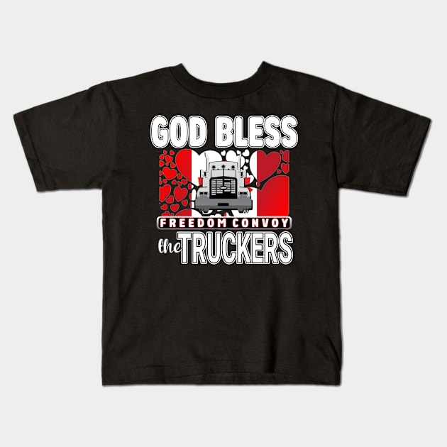 GOD BLESS THE TRUCKERS - THANK YOU TRUCKERS CONVOY TRUCK FOR FREEDOM Kids T-Shirt by KathyNoNoise